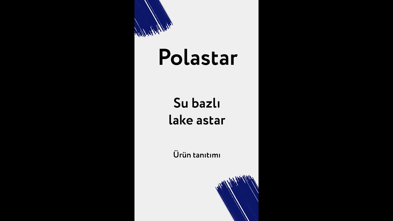 Polastar Su Bazlı Lake Astar &Uuml;r&uuml;n Tanıtımı