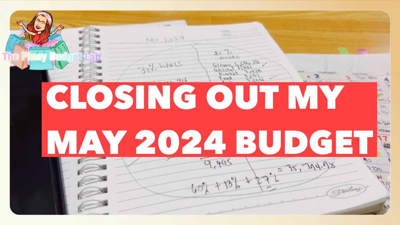 (Ep22) CLOSING OUT MY MAY 2024 BUDGET l TPBL