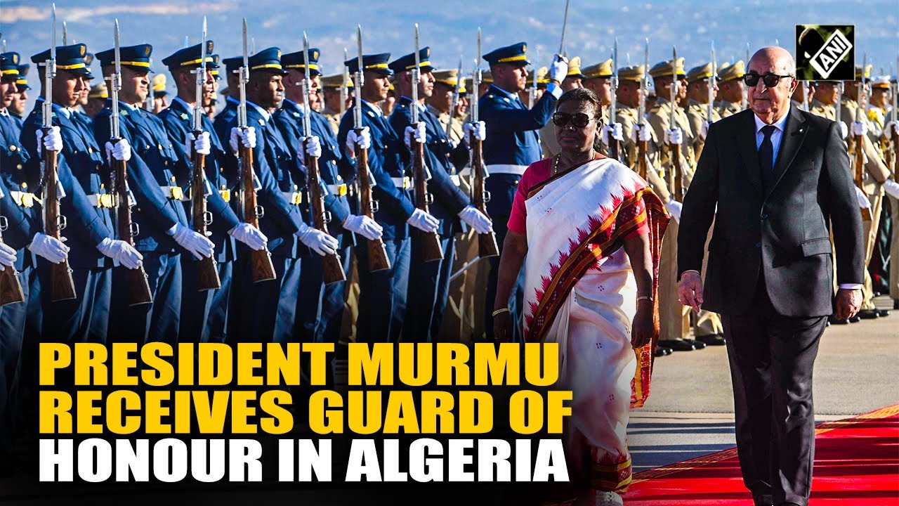 President Murmu reaches Algeria on 1st leg of her 3 nation visit;receives Guard of Honour on arrival