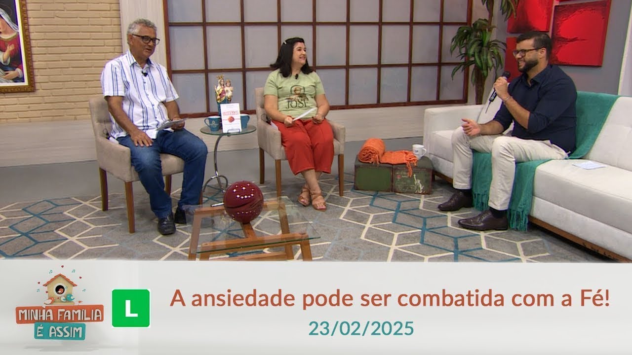 Canção Nova - A Ansiedade combatida com a Fé