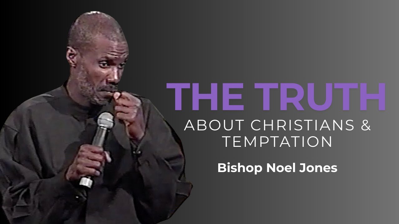 Bishop Noel Jones - Christians & Temptation, Desire *snippet* (2001)