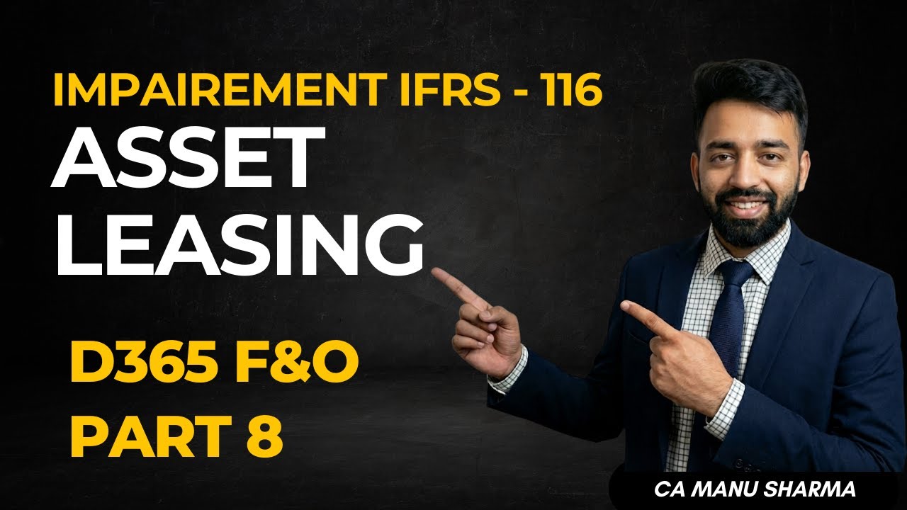 Impairement IFRS 116 in Asset Leasing in D365 F&O | Asset Leasing Part 8