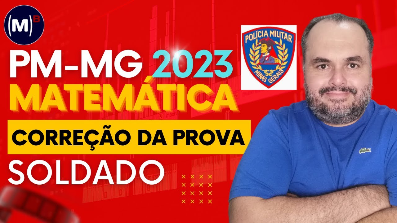 PM/MG 2023 | SOLDADO | PROVA DE MATEM&Aacute;TICA