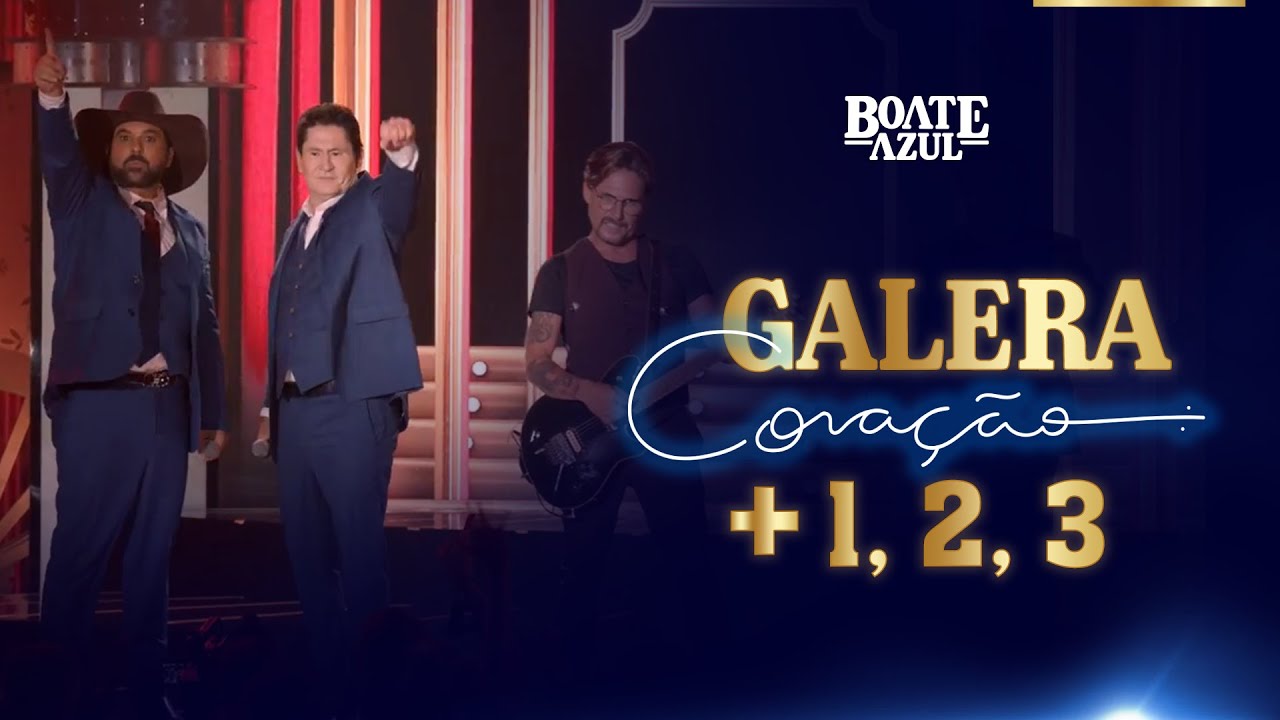 Edson & Hudson, Gian & Giovani - Galera Coração/ 123 (POUT POURRIT) [DVD Boate Azul Ao Vivo 2022]