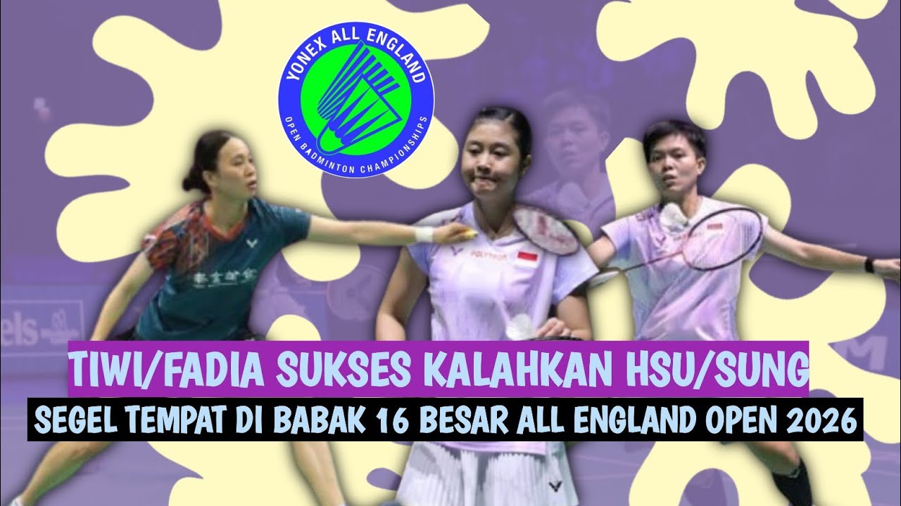 🔴LIVE - Amallia C Pratiwi/Siti F S Ramadhanti Vs Hsu Ya Ching/Sung Yu Hsuan - All England Open 2026