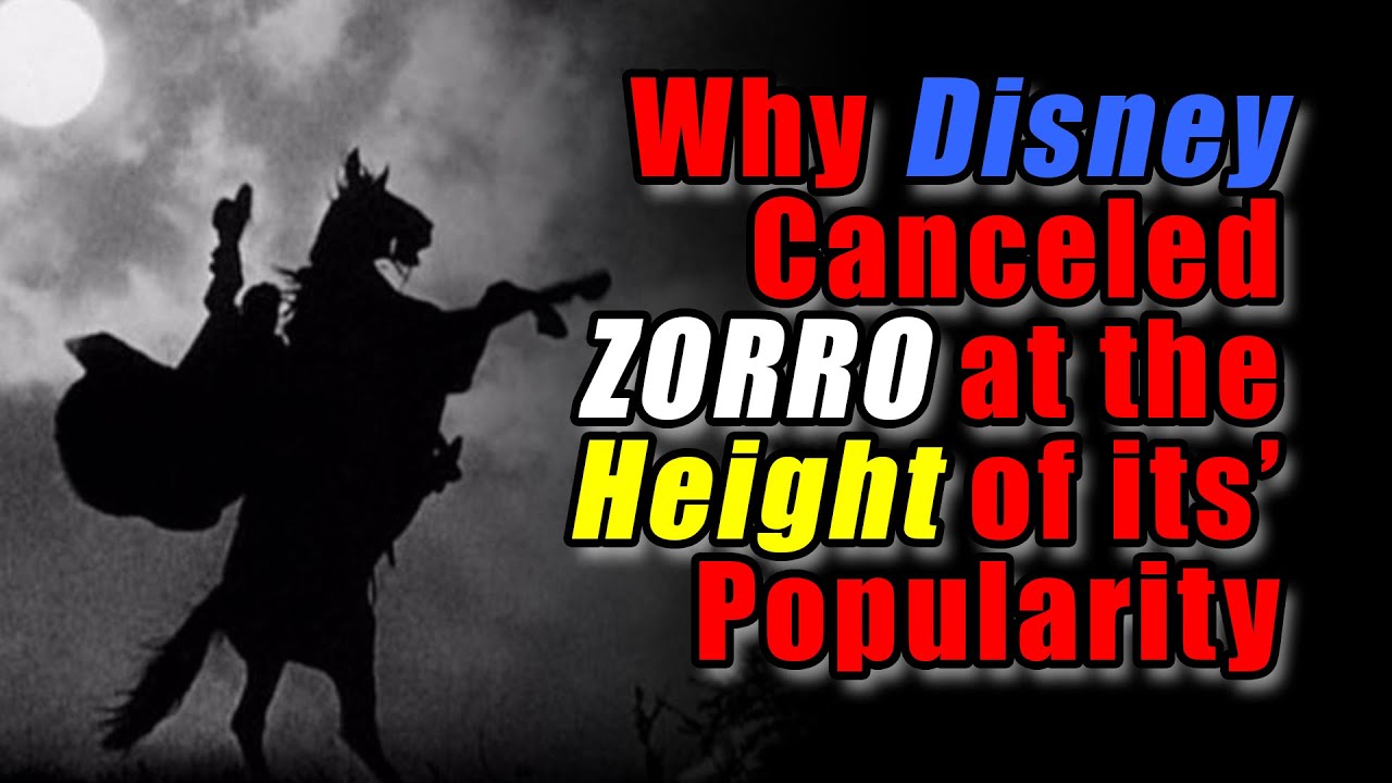 Why Did WALT DISNEY Cancel ZORRO At The HEIGHT of its POPULARITY?