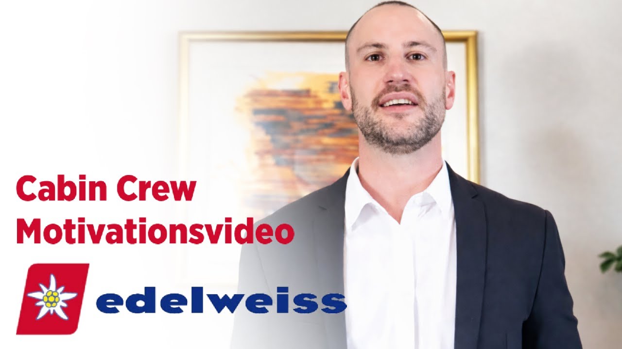 Motivationsvideo – Cabin Crew Member Edelweiss | Kevin Keller