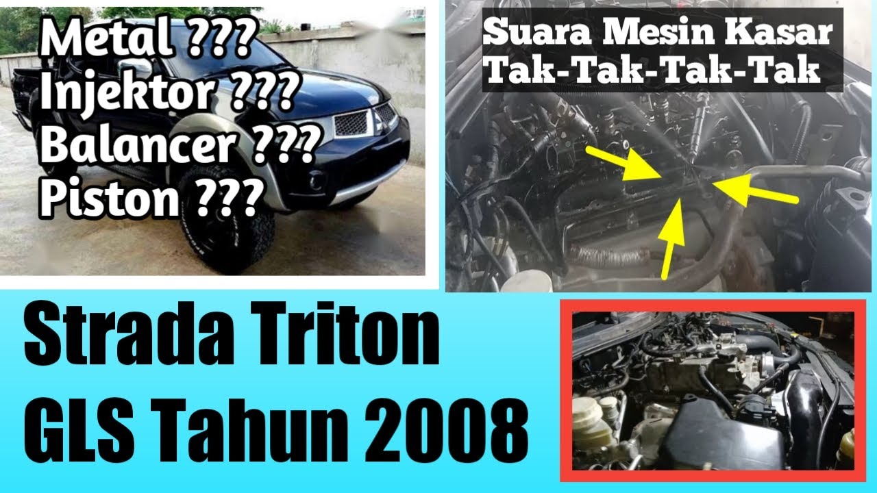SUARA MESIN KASAR BUNYI TAK-TAK-TAK & NGICRIK || Mitsubishi Strada Triton GLS tahun 2008
