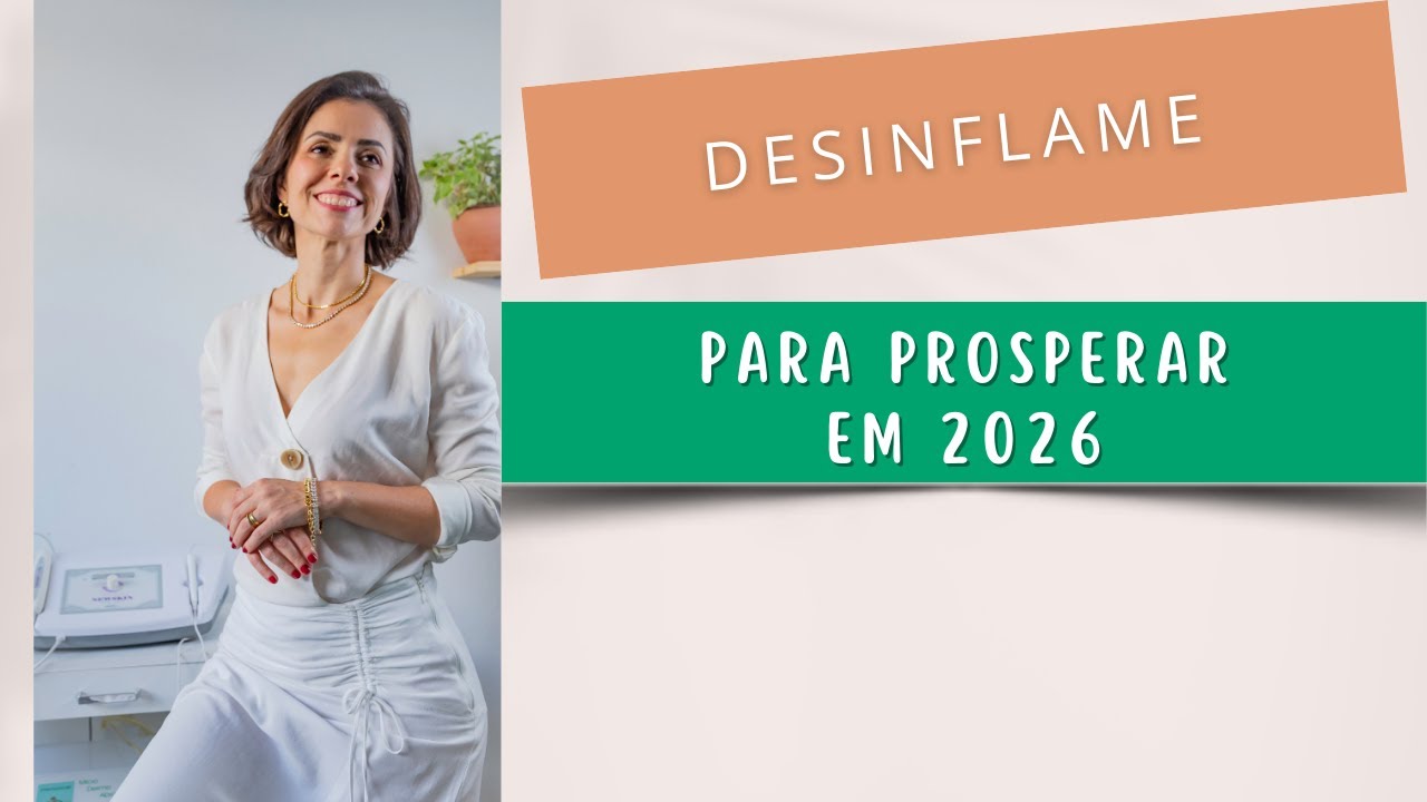 Desinflame para prosperar em 2026 | Maraisa Gonçalves Esteta