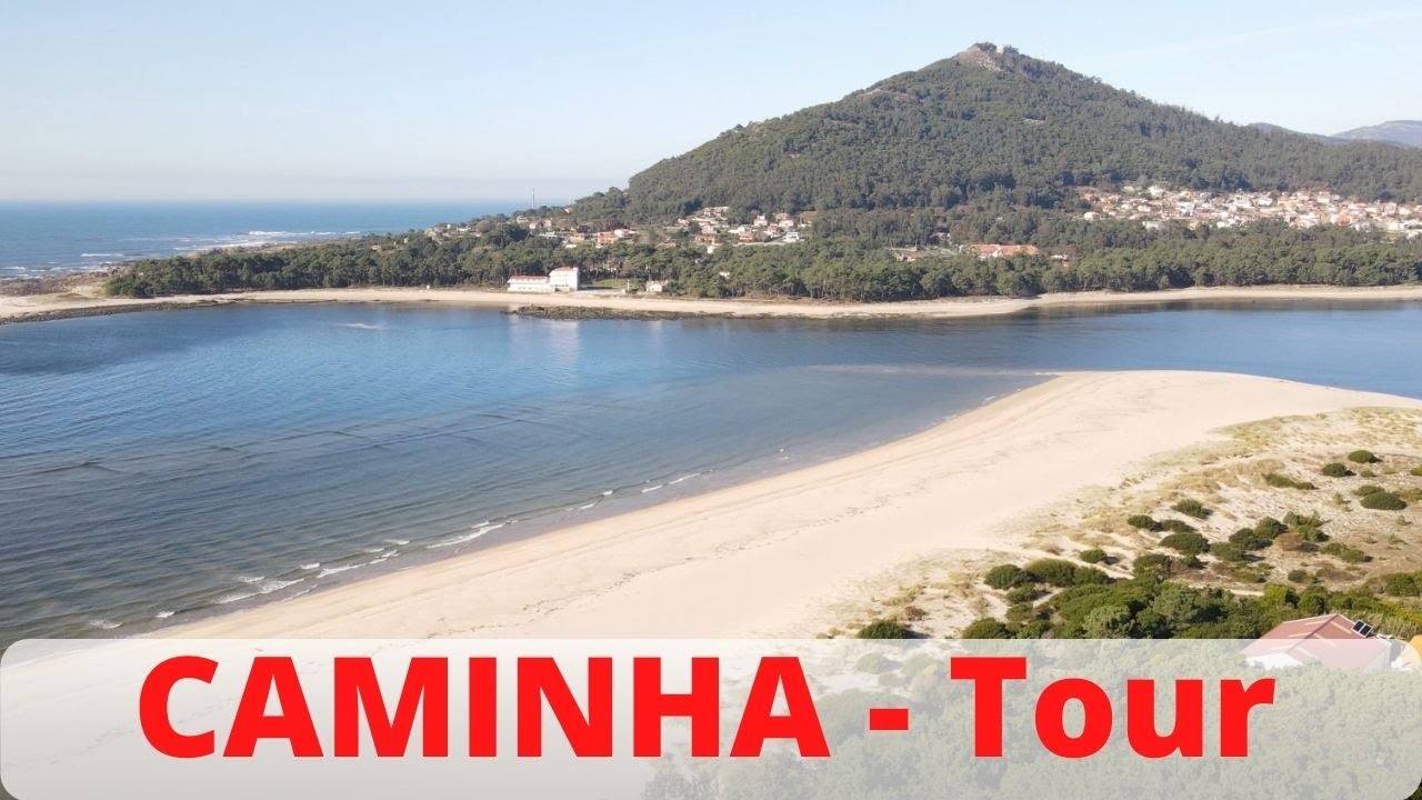 Caminha Portugal - Vila de Mouros- Seixas - Tour, Blog
