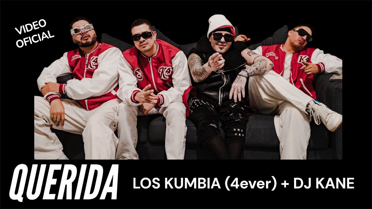 QUERIDA LOS KUMBIA (4ever) + DJ KANE
