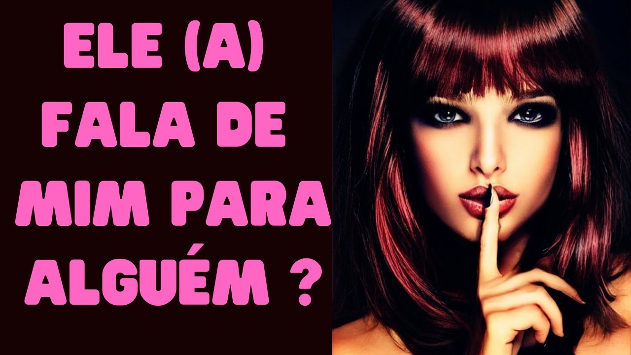 Ele (a) fala de mim pra alguém? Pra quem? O que fala? Reclama? Elogia?