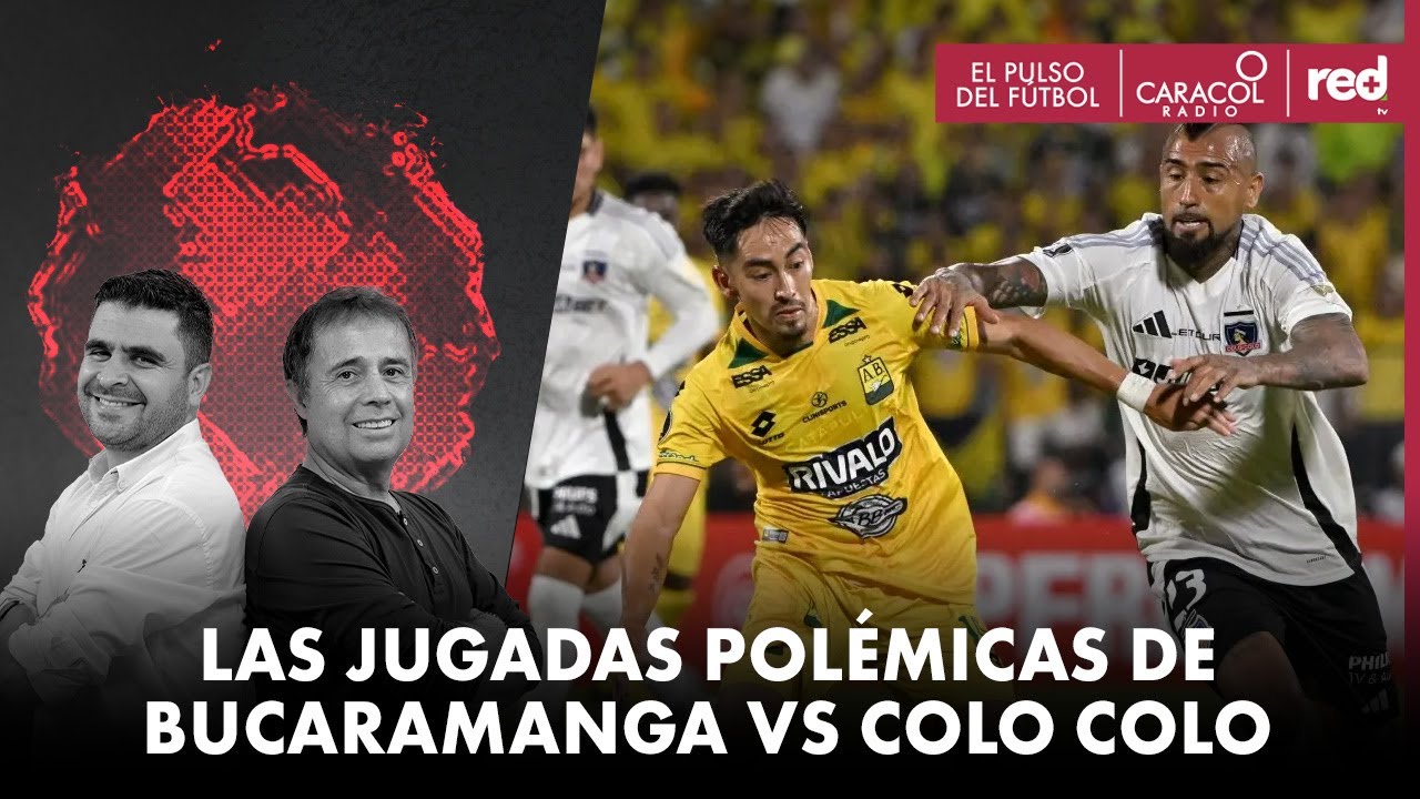 Las jugadas polémicas de Bucaramanga vs Colo Colo | El Pulso del Fútbol | Caracol Radio