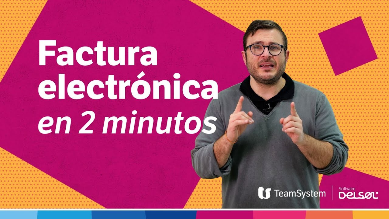📊 Factura electr&oacute;nica explicada en 2 minutos