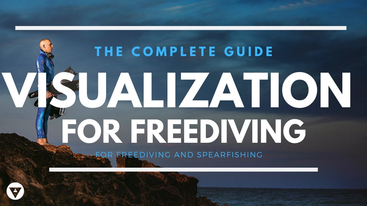The Complete Guide | Visualization For Freediving