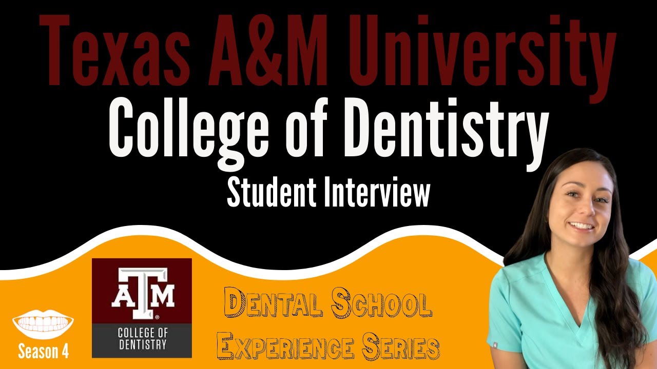 Texas A&M University College of Dentistry Student Interview || FutureDDS | DSE: Season 4