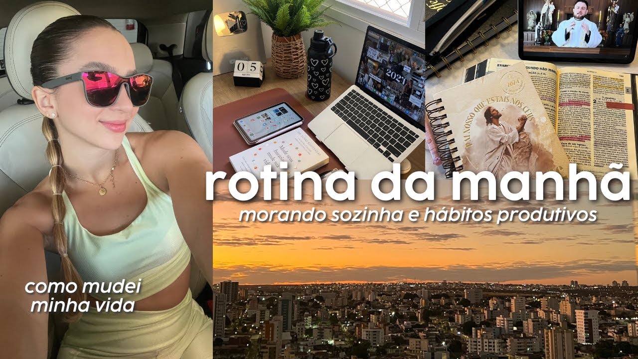 ROTINA DA MANHÃ produtiva | Como eu consegui mudar os meus hábitos e ser uma pessoa matinal.