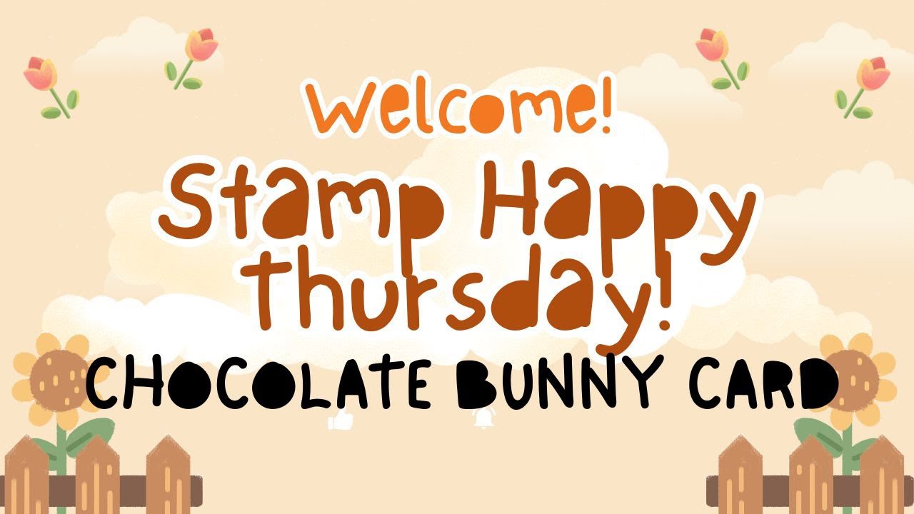 Stamp Happy Thursday!