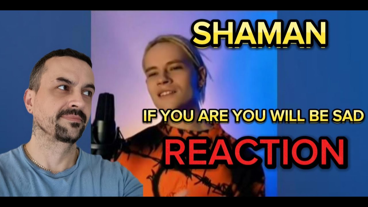 SHAMAN Шаман - Если тебе, будет грустно reaction