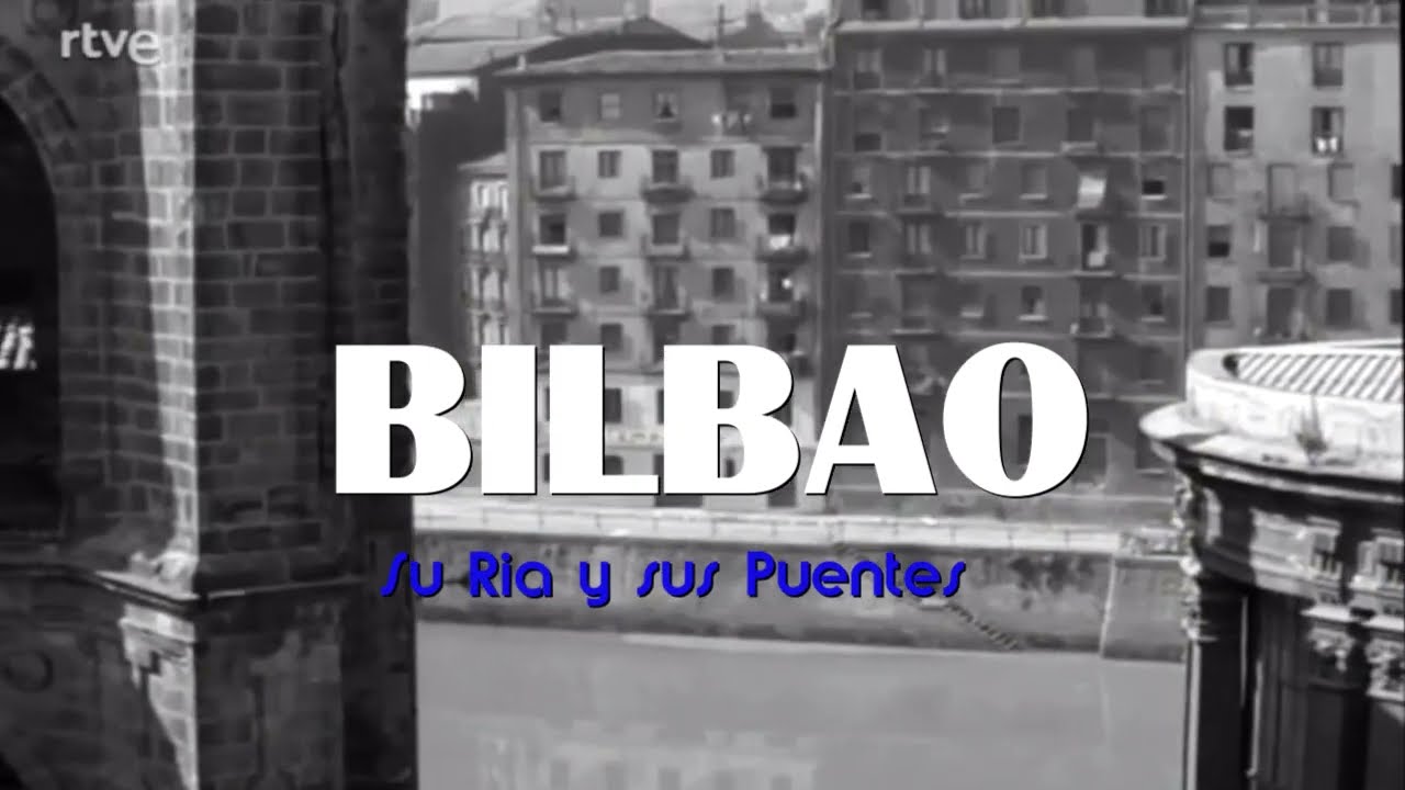 😊 😊 HISTORIAS DE BILBAO 😊 😊 AÑOS 70