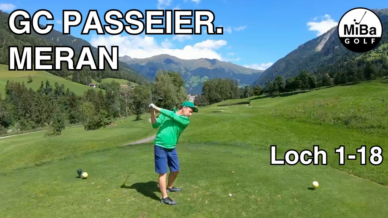 Golfrunde | GC Passeier.Meran | Loch 1-18 | Golfen unter atemberaubender Kulisse