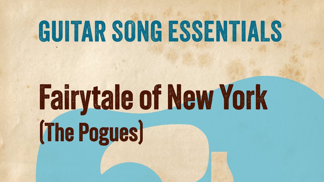 Fairytale of New York (The Pogues)—Complete Guitar Lesson
