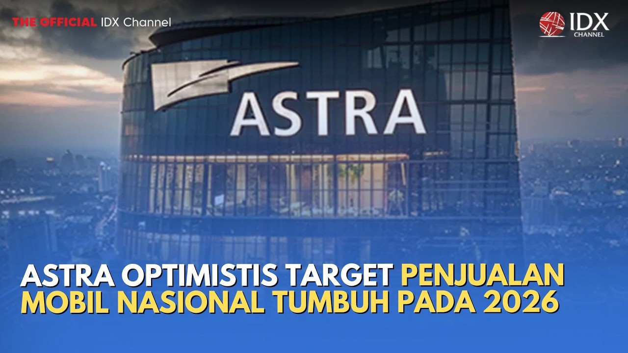 Astra Optimistis Target Penjualan Mobil Nasional Tumbuh pada 2026 | MILENOMICS