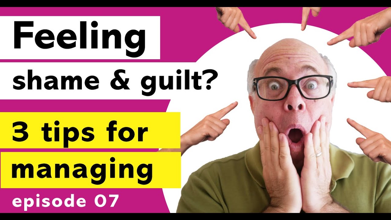 What can Shame and Guilt Teach Us? | episode 07