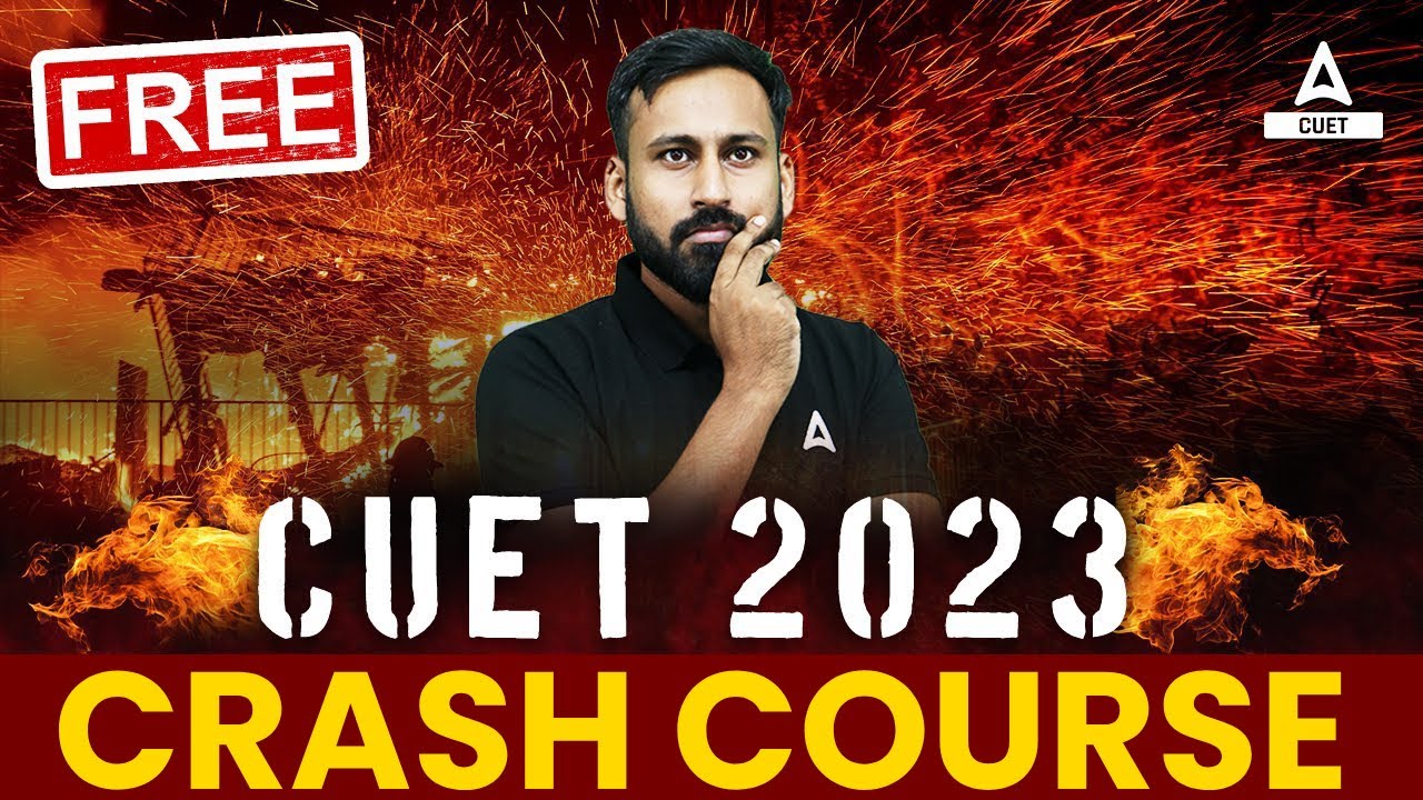 CUET Crash Course 2023 🔥