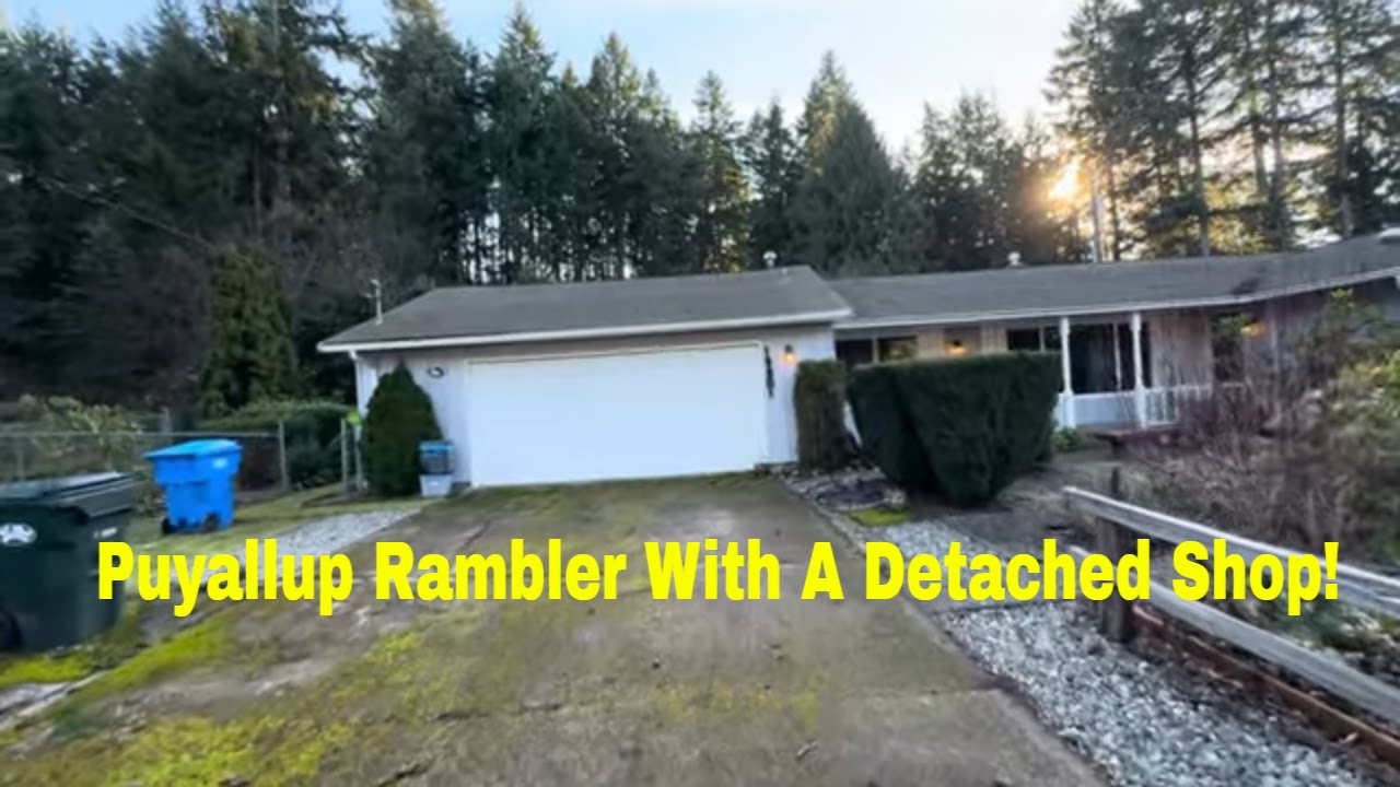 Puyallup WA Rambler on large lot with detached shop