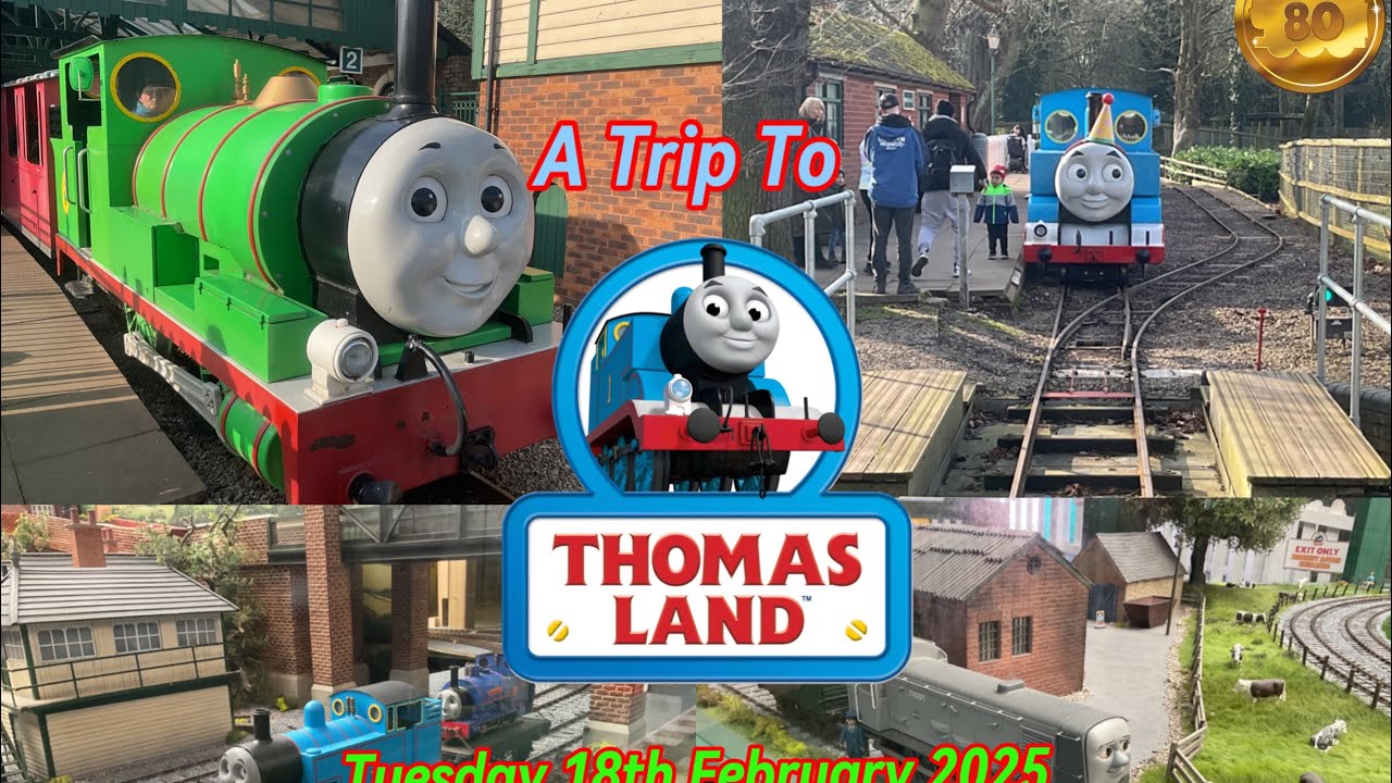 A Trip to Thomas Land: Tuesday 18th February 2025