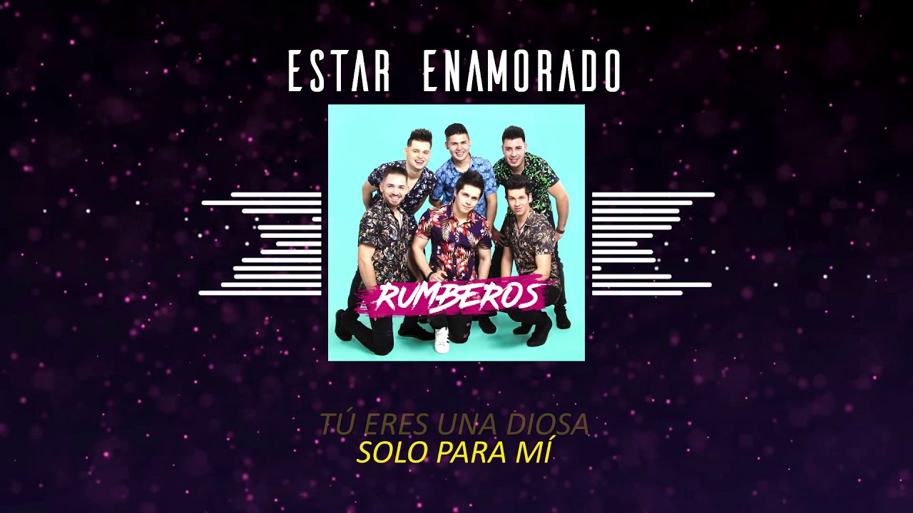 🎉 RUMBEROS - Estar Enamorado