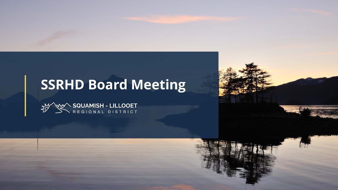 Sea to Sky Regional Hospital District Board Meeting - January 28, 2026