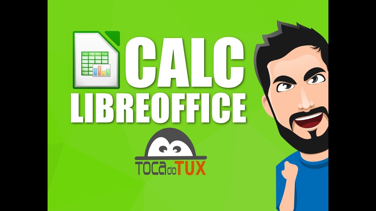 Recursos interessantes do LibreOffice Calc feat. Toca do Tux