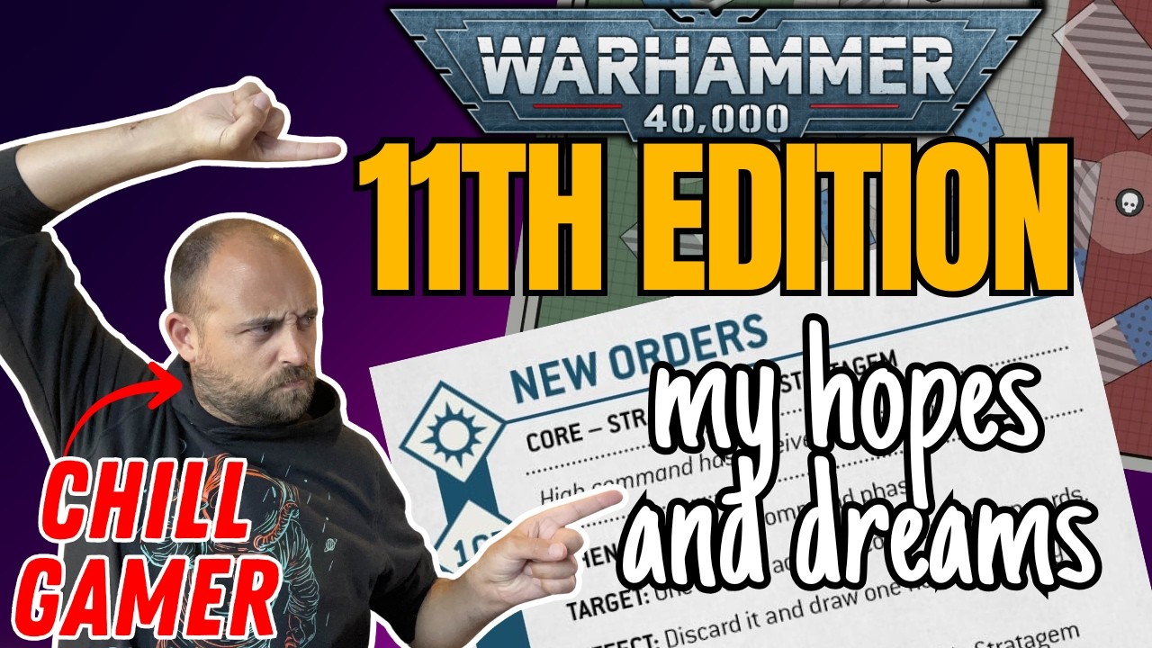 11th Edition Warhammer 40k...Can we just have fun again?