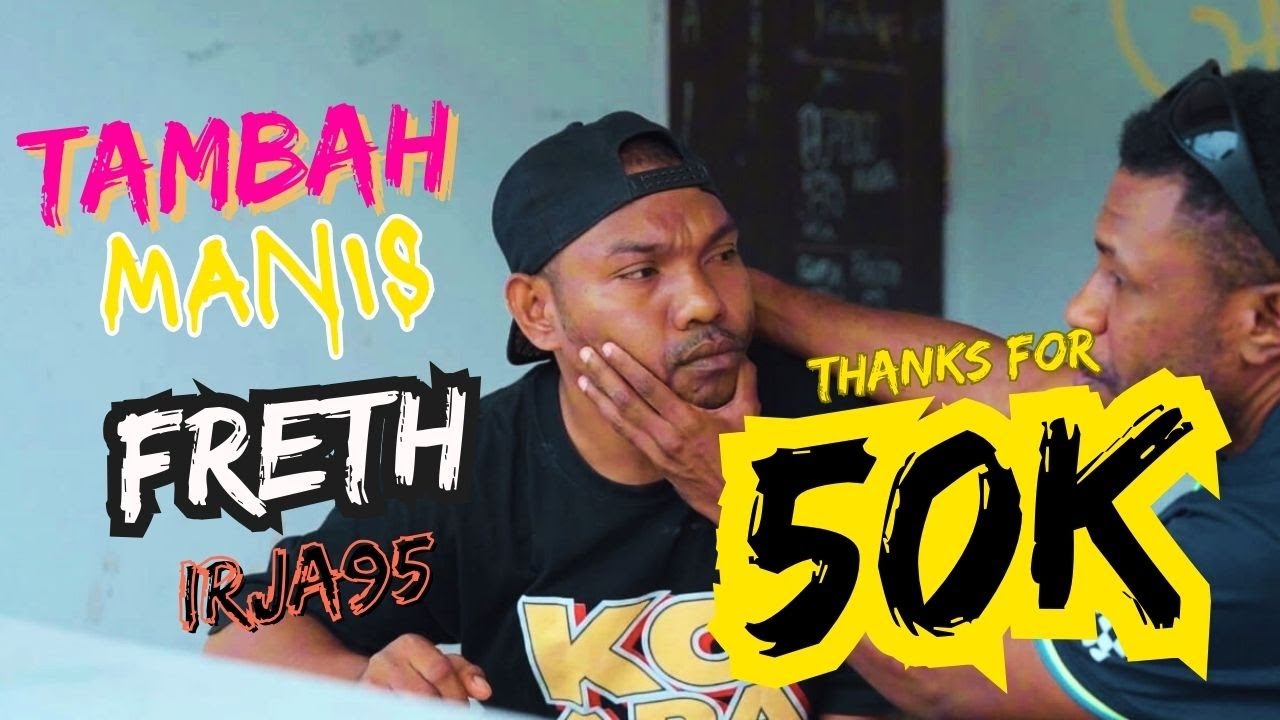 Tambah Manis - Freth IRja95