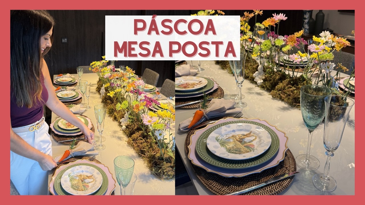 Montando uma Mesa Posta de P&aacute;scoa 🐰 Decora&ccedil;&atilde;o mais linda que j&aacute; fiz!