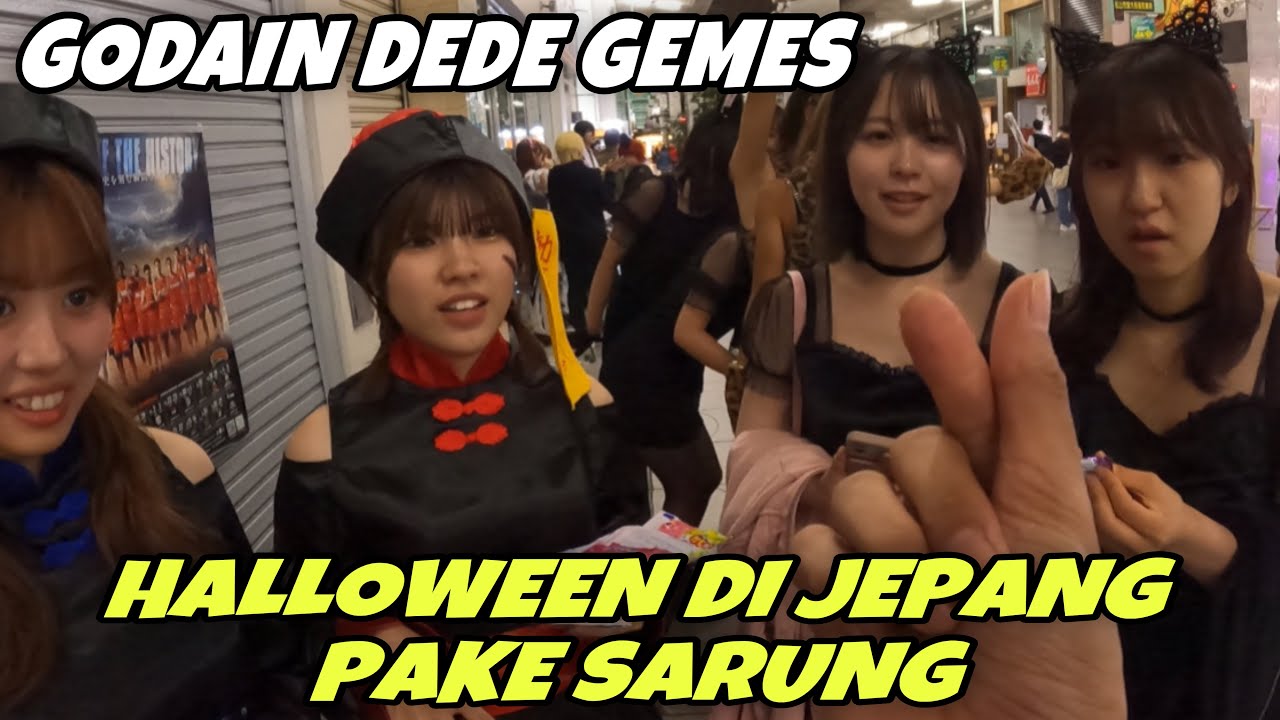 PAKE SARUNG DI ACARA HALLOWEEN JEPANG BARENG DEDE GEMES