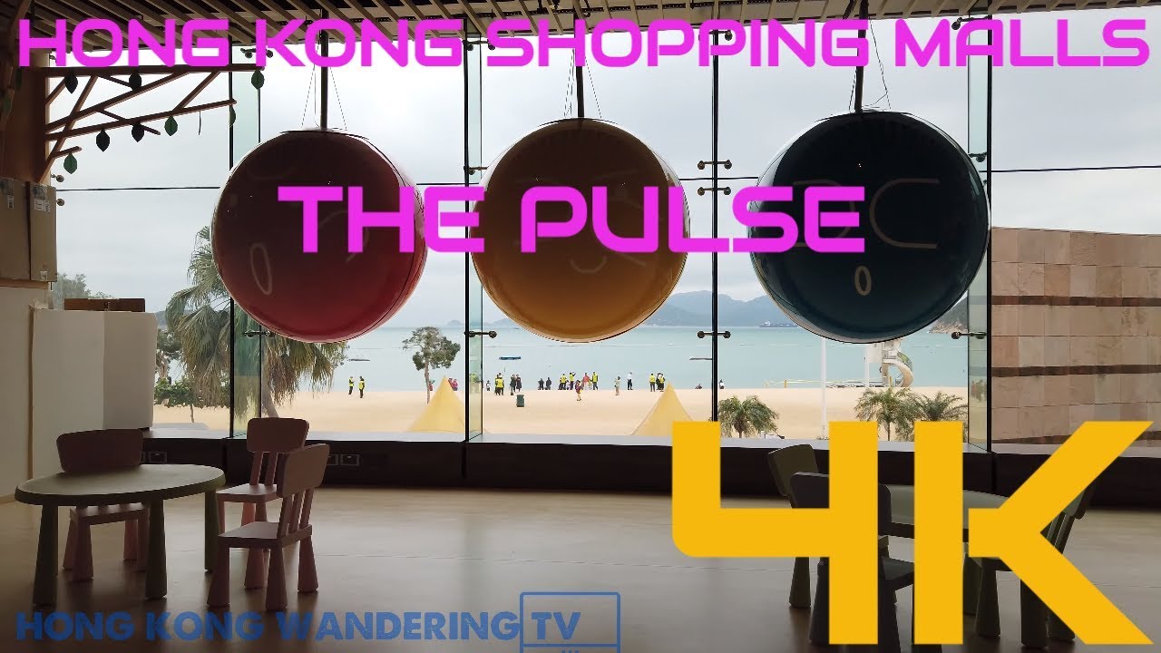 ULTRA HD 4K HONG KONG SHOPPING MALLS - THE PULSE | REPULSE BAY