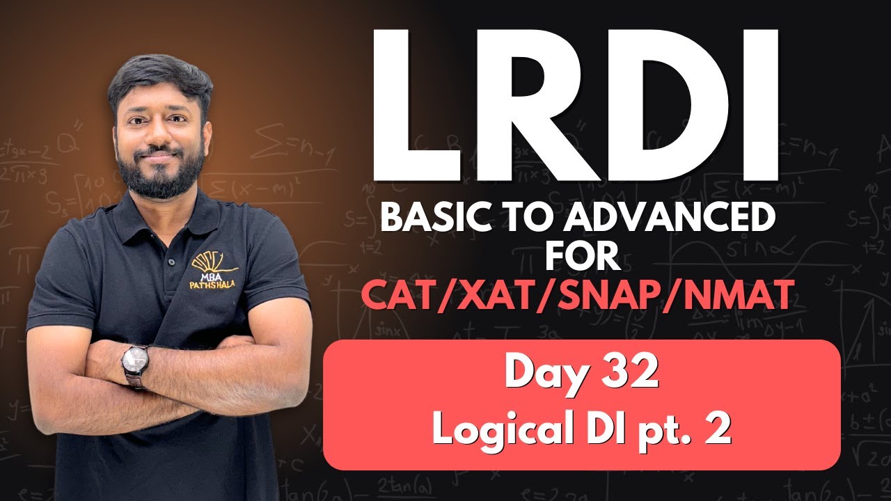 Day 32 | LRDI Basic to Advanced for CAT/XAT/SNAP/NMAT Day 32 #cat2025 #lrdi