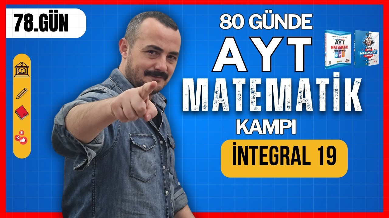 İntegral 19 | İntegral alan | 80 Günde AYT Matematik Kampı | 78. Gün