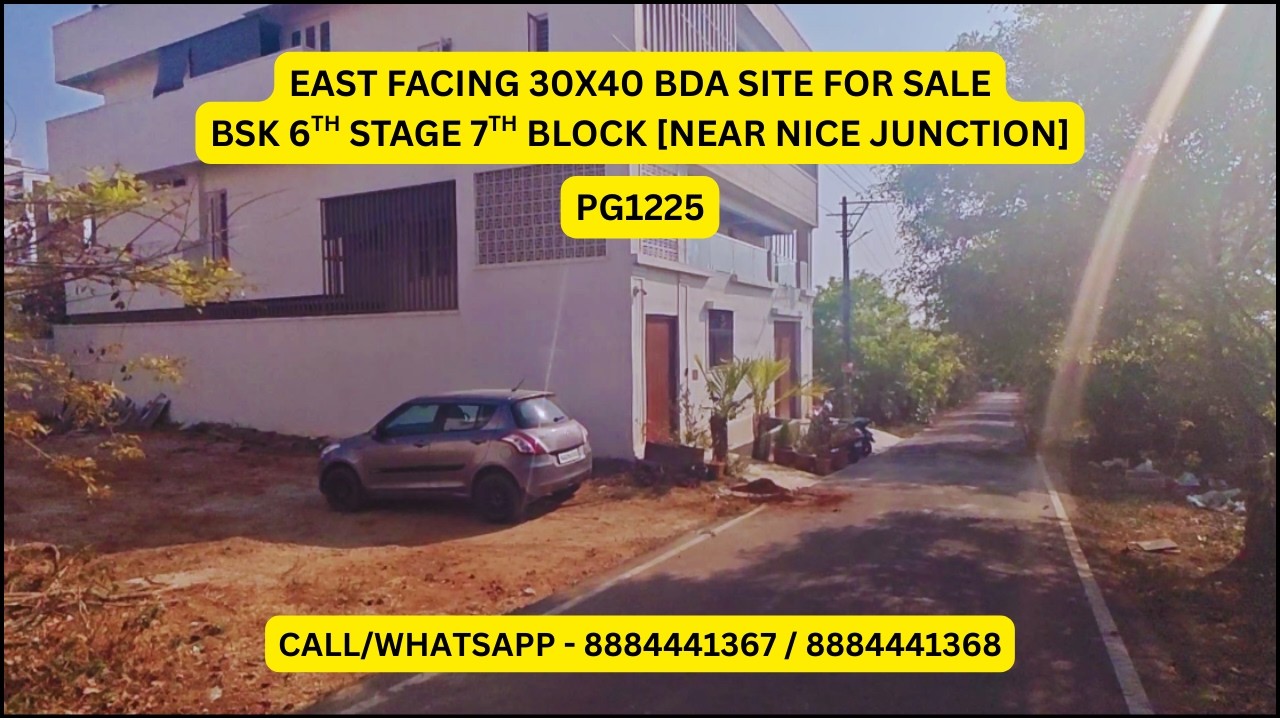 EAST 30x40 BDA Site for Sale BSK 6th Stage near 100 ft Rd | The Property Guru | 8884441368 | PG1225