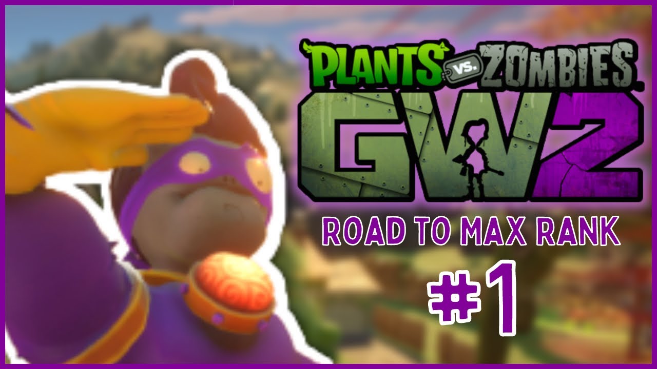 A Fresh Start in Garden Warfare 2 (Road to Max Rank)