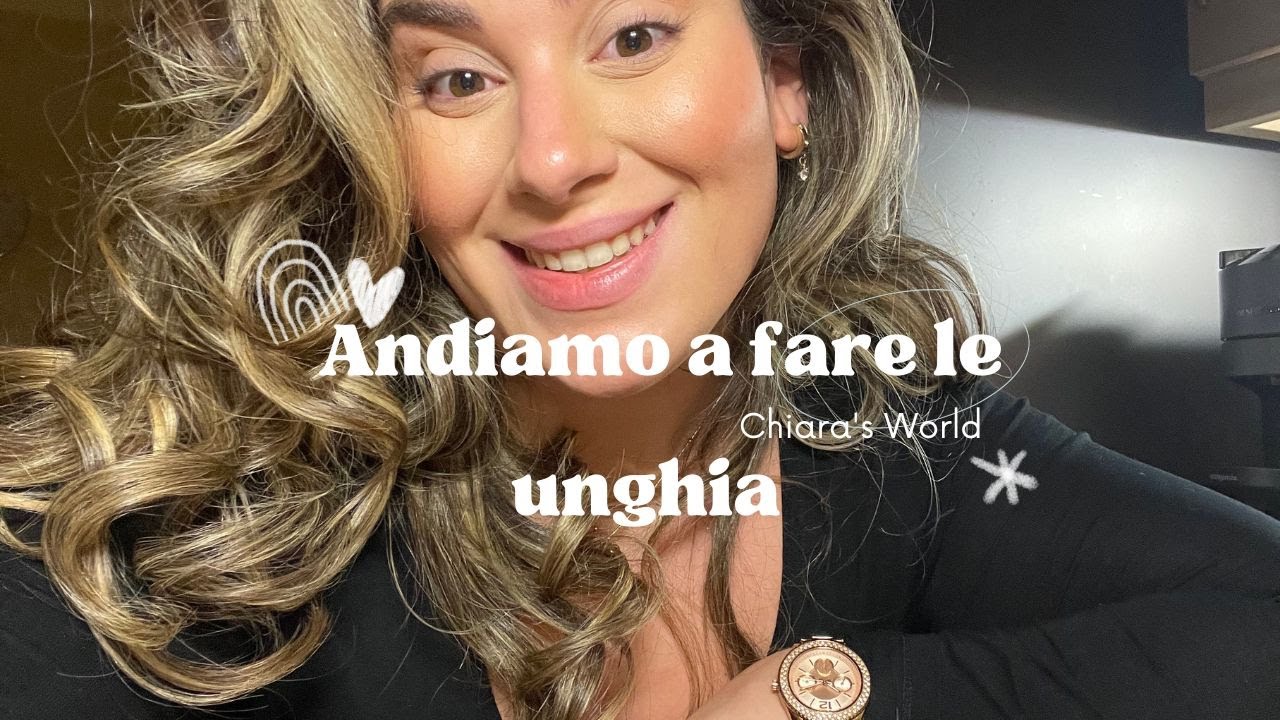 GET READY WITH ME|| ANDIAMO A FARE LE UNGHIA || CHIARA'S WORLD