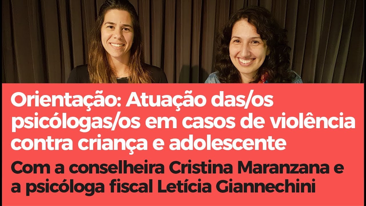 Orientação • Atuação das/os psicólogas/os em casos de violência contra criança e adolescente
