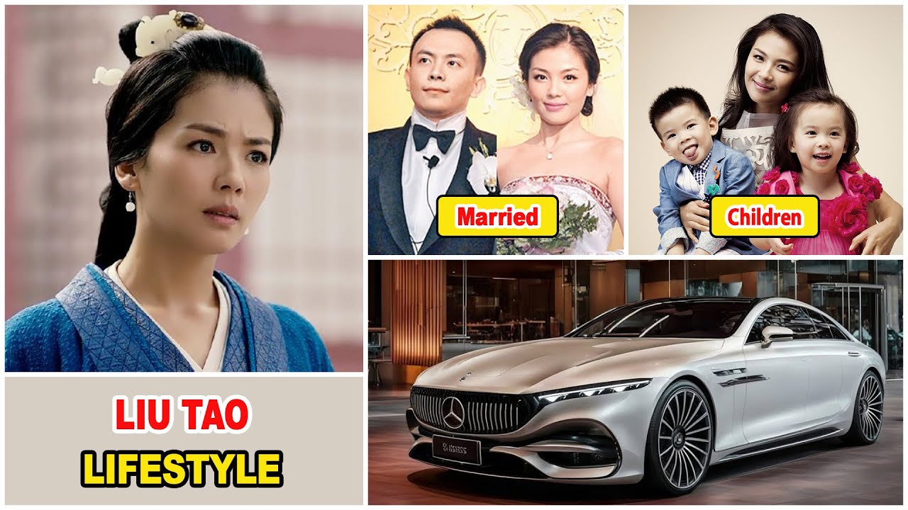 Liu Tao 2025 | Real Life Information | Dramas and Net Worth | Spouse and Children | House and Car
