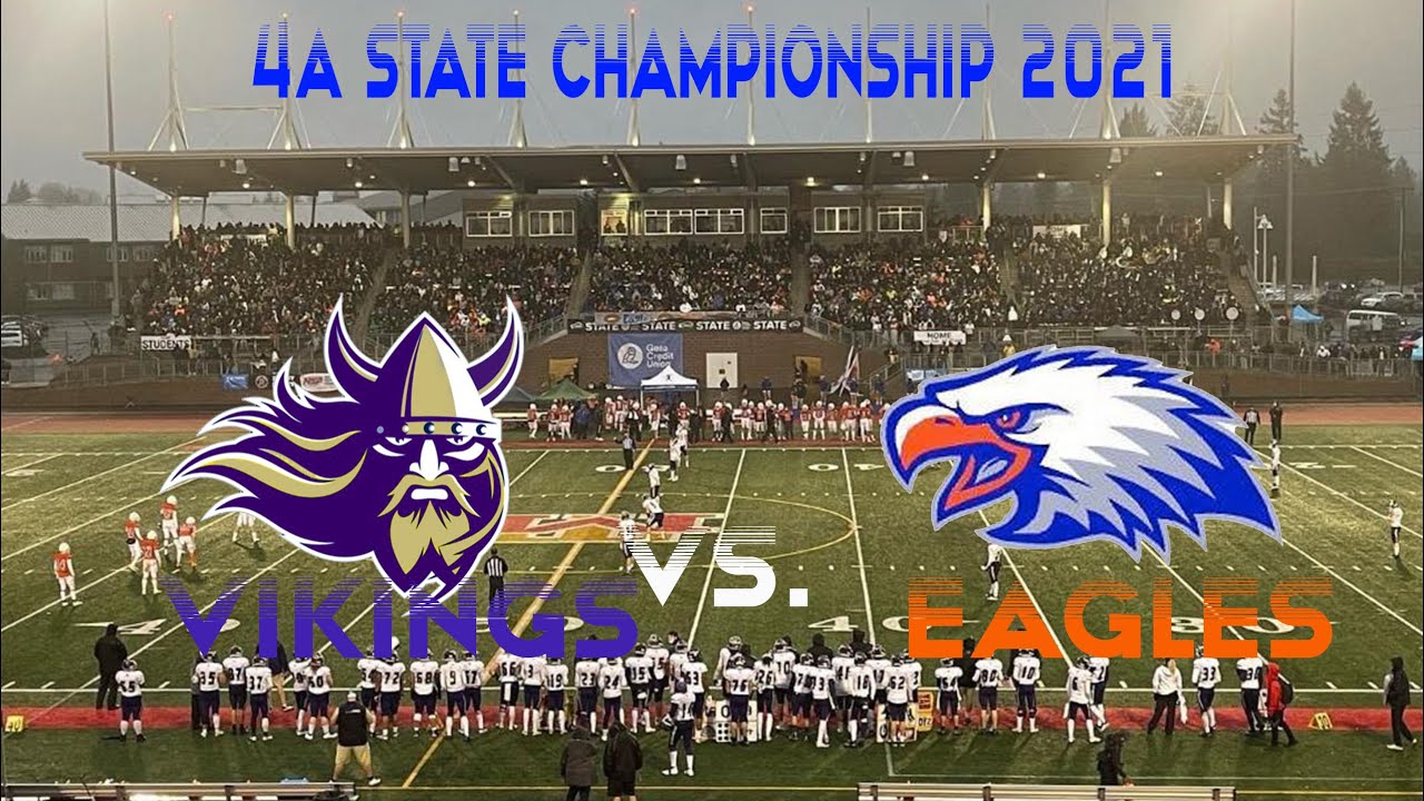 👀🥶😱 4A State Championship I (11-0) Lake Stevens Vikings vs. (13-0) Graham Kapowsin Eagles I 2021