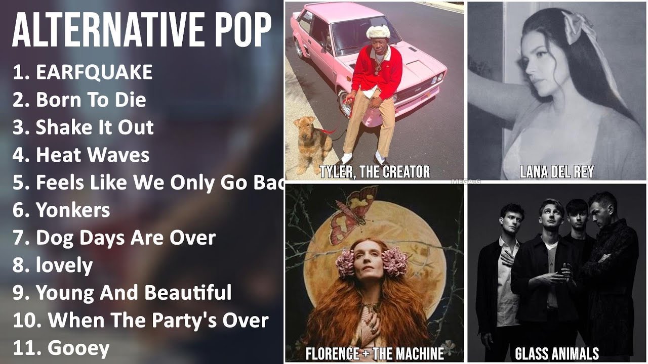 ALTERNATIVE POP Mix - Tyler, The Creator, Lana Del Rey, Florence + The Machine, Glass Animals - ...
