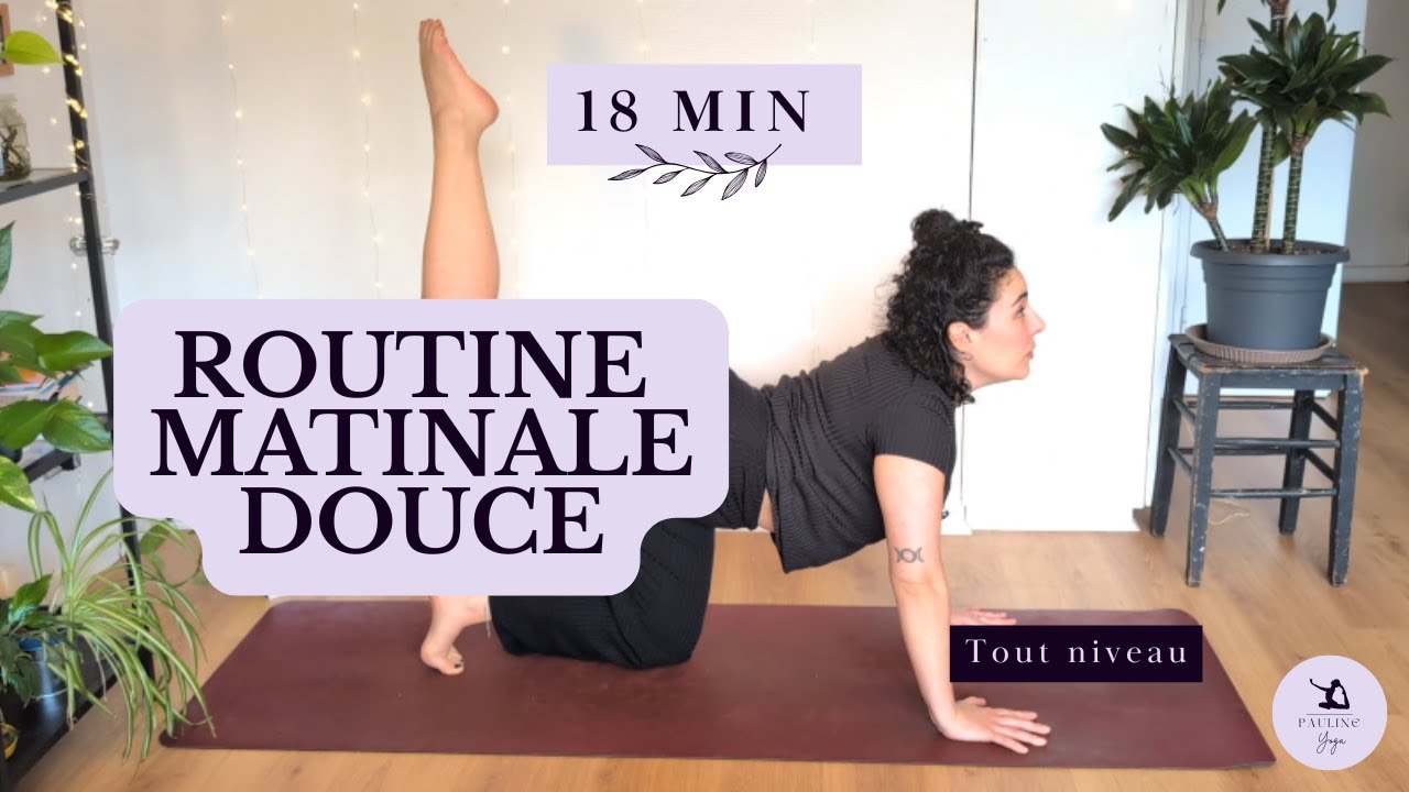 Routine Matinale Yoga - mobilité colonne vertébrale  - 18 minutes 🌸
