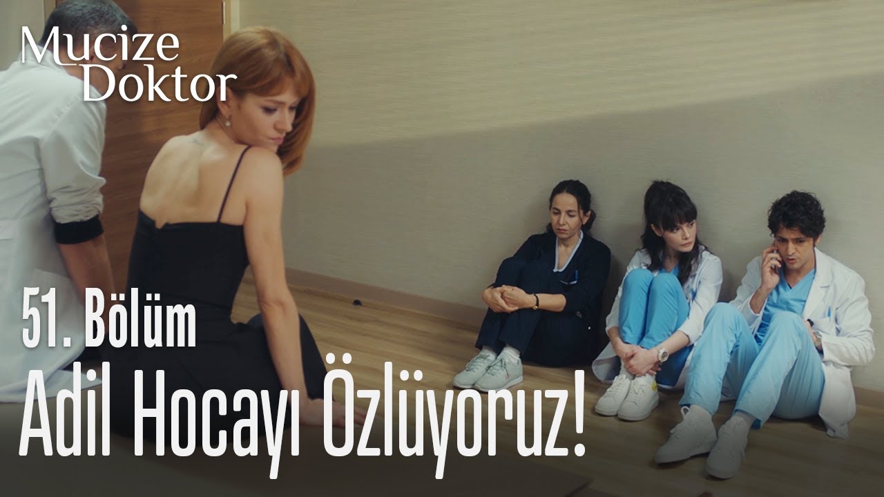 Adil Hocayı &ouml;zl&uuml;yoruz! - Mucize Doktor 51. B&ouml;l&uuml;m